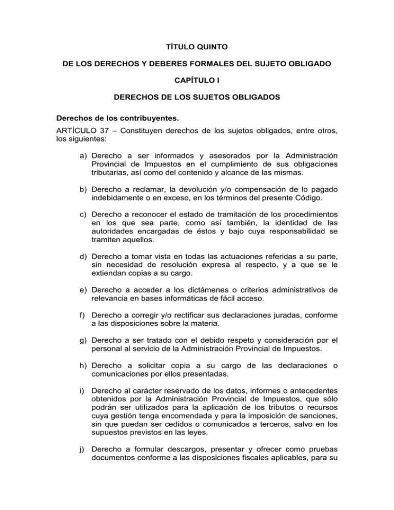 De Los Derechos Y Deberes Formales Del Sujeto Obligado