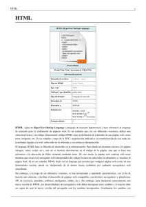 HTML 1 HTML, siglas de HyperText Markup Language («lenguaje