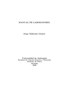 MANUAL DE LABORATORIO. Jorge Mahecha Gómez Universidad
