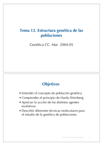 Tema 12. Estructura genética de las poblaciones Objetivos