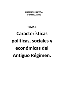 Características políticas, sociales y económicas del Antiguo Régimen.