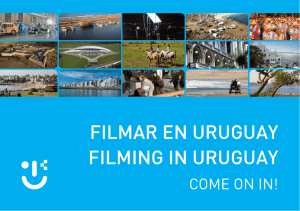 Filmar en UrUgUay Filming in UrUgUay