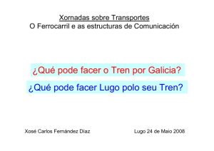 Qué pode facer Lugo polo seu Tren?