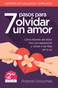 7 Pasos Para Olvidar Un Amor™ Segunda Edición PDF, Libro por