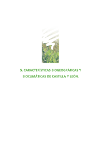 5. características biogeográficas y bioclimáticas de castilla y león.