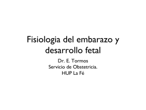 Fisiologia del embarazo y desarrollo fetal