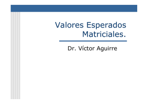 Valores Esperados Matriciales.