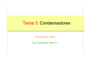 Tema 3: Condensadores - Universidad de Sevilla