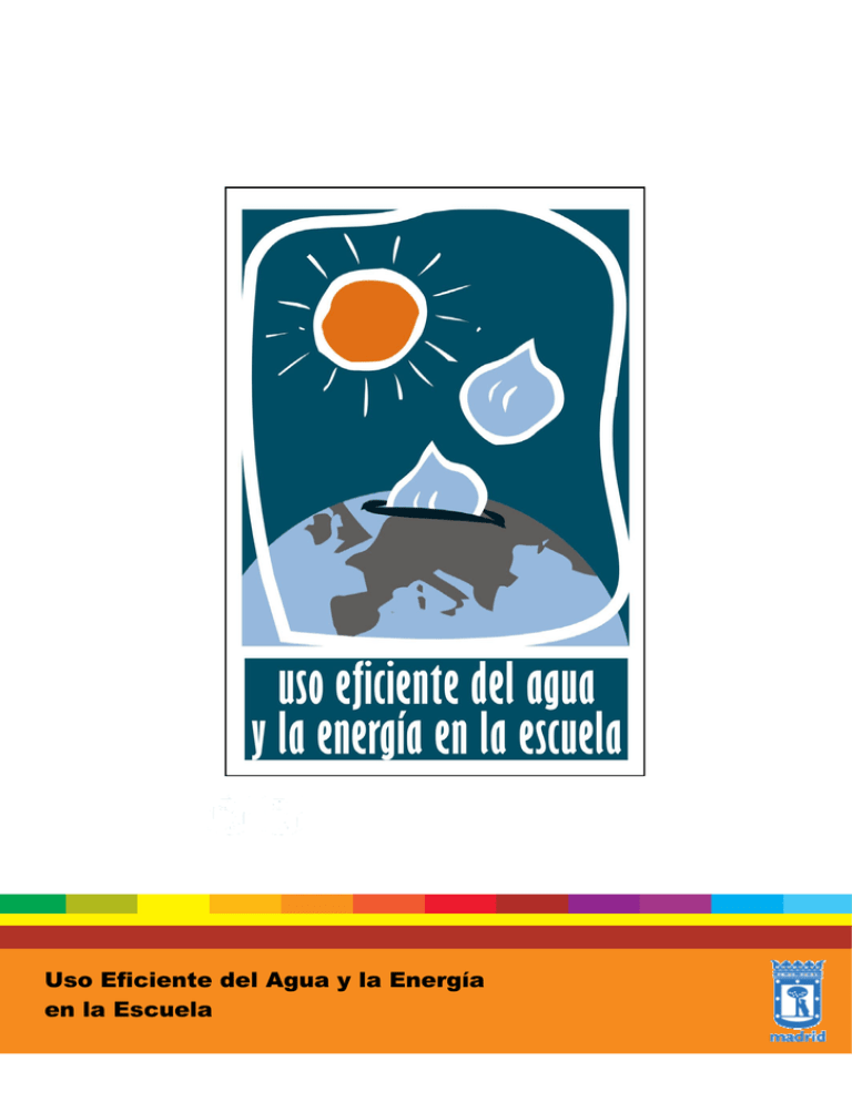Uso Eficiente del Agua y la Energía en la Escuela