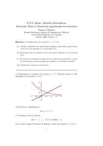 E.T.S. Minas: Métodos Matemáticos Soluciones Tema 3: Resolución