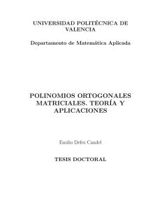 polinomios ortogonales matriciales. teor´ia y aplicaciones