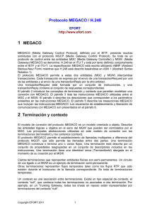 Protocolo MEGACO / H.248 1 MEGACO 2 Terminación y