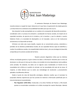 El centenario Municipio de General Juan Madariaga, necesita