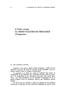 P. Pedro Arrupe EL MODO NUESTRO DE PROCEDER (Fragmento)