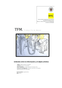 Umbrales entre la informaci&oacute;n y el objeto art&iacute;stico - E