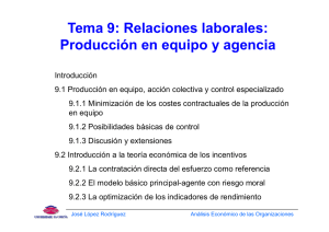 Tema 9: Relaciones laborales: Producción en equipo y agencia