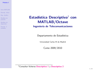 Estad´ıstica Descriptiva1 con MATLAB/Octave
