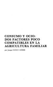 consumo y ocio: dos factores poco compatibles en la agricultura