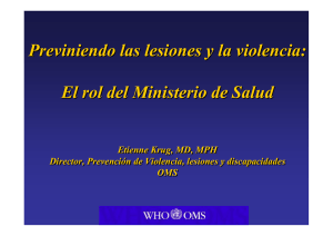 Previniendo las lesiones y la violencia: El rol del Ministerio de Salud