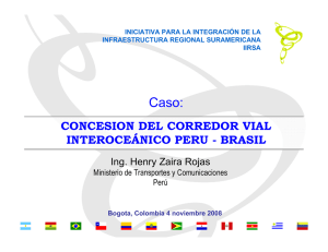 CONCESION DEL CORREDOR VIAL INTEROCEÁNICO PERU
