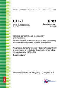 UIT-T Rec. H.321 Corrigendum 1 (01/2005) Adaptaci.n de los