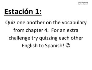 Quiz one another on the vocabulary from chapter 4. For an extra