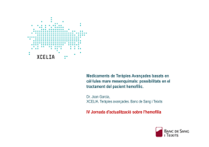 Teràpia cel.lular 2012 - Fundacio Catalana de l`Hemofilia