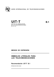 UIT-T Rec. B.1 (11/88) Símbolos literales para las