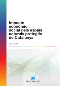 Informe sobre l`impacte econòmic i social dels espais naturals a