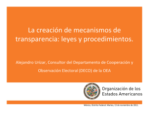La creación de mecanismos de transparencia: leyes y procedimientos.