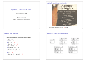 Algoritmos y Estructuras de Datos I Lógica Proposicional