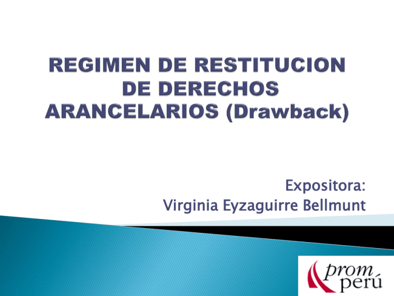 Beneficio Del Drawback O Restitución De Derechos Arancelarios