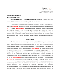 sentencia se declare: “1)Que la sociedad aquí demandada