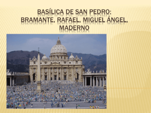 Basílica de San Pedro: Bramante, Rafael, Miguel Ángel, Maderno