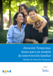 Atención Temprana: bases para un modelo de intervención familiar