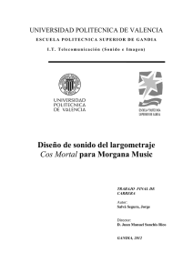 Diseño de sonido del largometraje Cos Mortal para Morgana Music