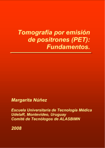 Tomografía por emisión de positrones (PET): Fundamentos.