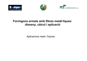 Formigons armats amb fibres metàl·liques: disseny, càlcul i aplicació
