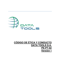 CÓDIGO DE ÉTICA Y CONDUCTO DATA TOOLS S.A. PE-PT