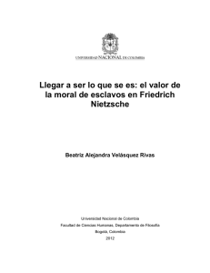 Llegar a ser lo que se es: el valor de la moral de esclavos en