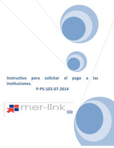 Instructivo para solicitar el pago a las instituciones. P-PS-102-07-2014