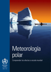 Meteorología Polar: Comprender los efectos a escala mundial.