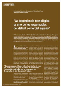 6 “La dependencia tecnológica es uno de los responsables del