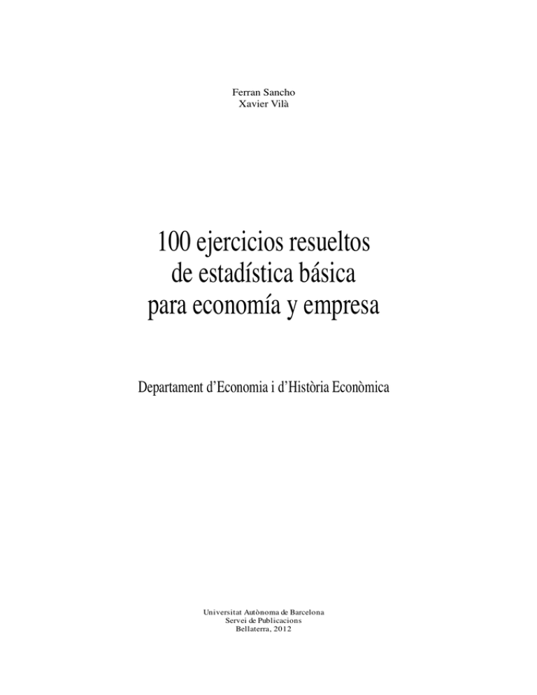 100 Ejercicios Resueltos De Estadística Básica Para Economía Y