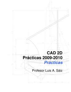 CAD 2D Prácticas 2009-2010 Prácticas