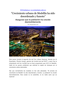 "Crecimiento urbano de Medellín ha sido desordenado y funesto"