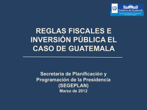 reglas fiscales e inversión pública el caso de guatemala
