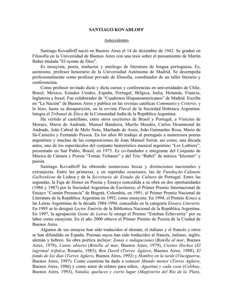 SANTIAGO KOVADLOFF Antecedentes Santiago Kovadloff nació en