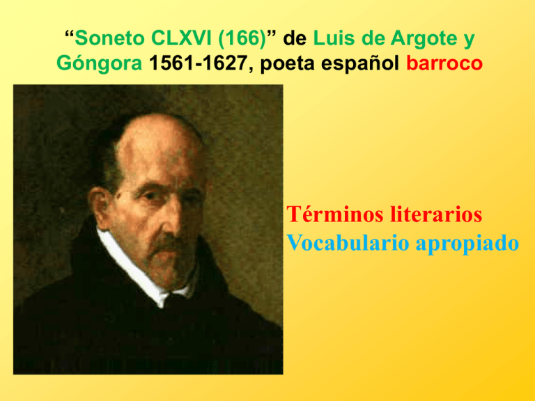 Soneto CLXVI (166)” De Luis De Argote Y Góngora 1561