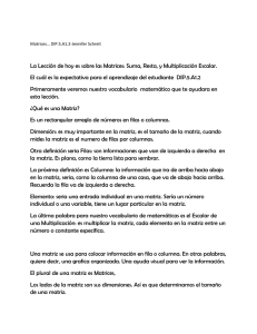 La Lección de hoy es sobre las Matrices: Suma, Resta